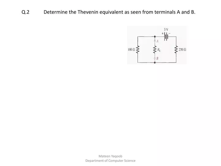 q 2 determine the thevenin equivalent as seen from terminals a and b