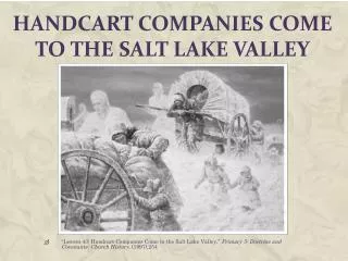 Handcart Companies Come to the Salt Lake Valley