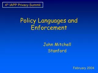 Policy Languages and Enforcement