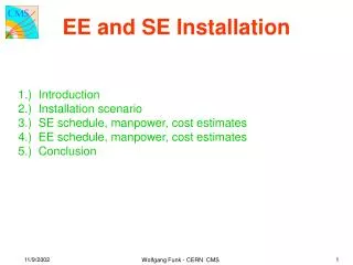 EE and SE Installation