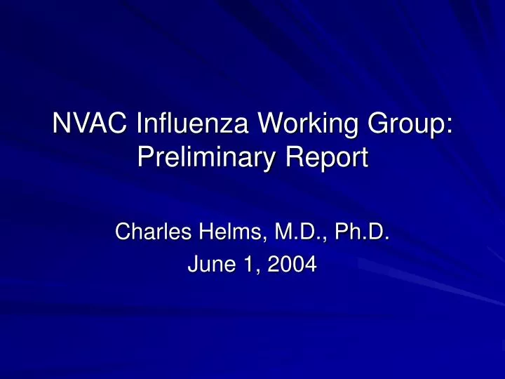 nvac influenza working group preliminary report