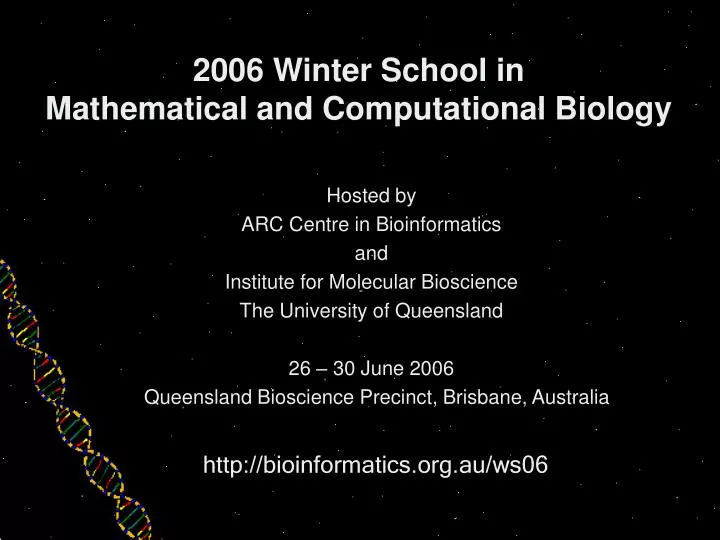 2006 winter school in mathematical and computational biology