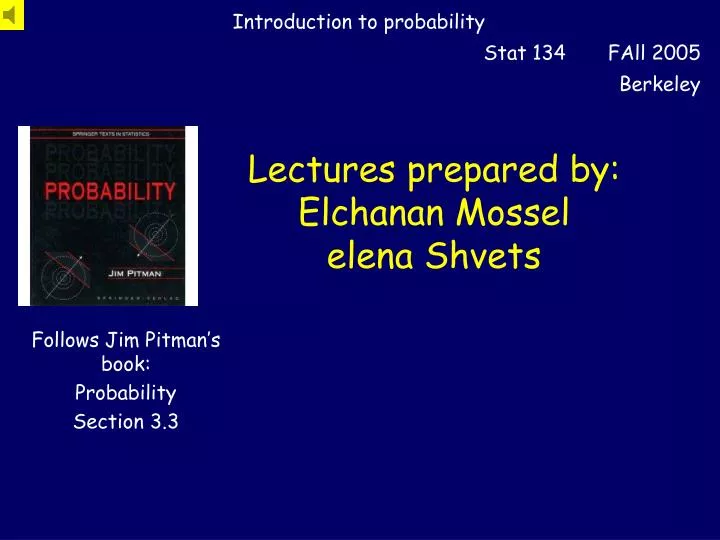 lectures prepared by elchanan mossel elena shvets