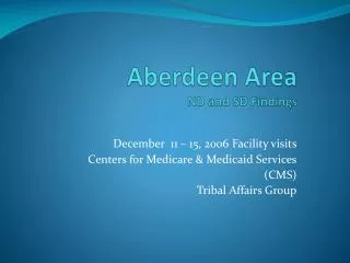 Aberdeen Area ND and SD Findings