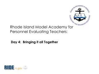 Rhode Island Model Academy for Personnel Evaluating Teachers: