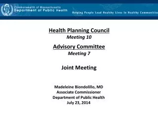 Health Planning Council Meeting 10 Advisory Committee Meeting 7 Joint Meeting