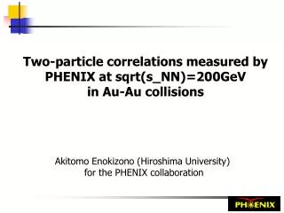 Two-particle correlations measured by PHENIX at sqrt(s_NN)=200GeV in Au-Au collisions