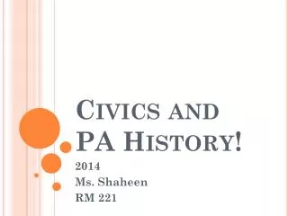 Civics and PA History!