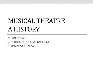 Musical Theatre A HISTORY