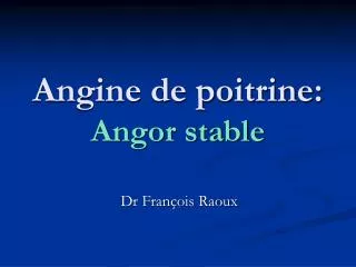 angine de poitrine angor stable