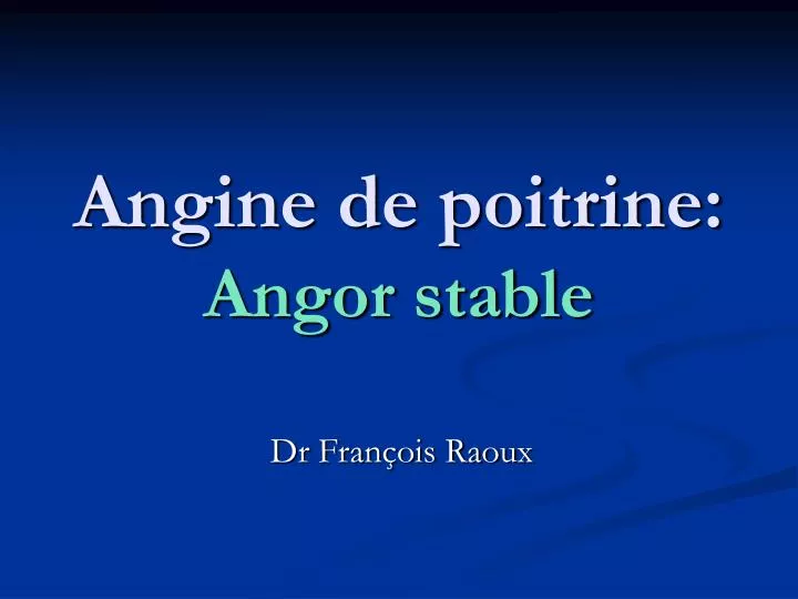 angine de poitrine angor stable