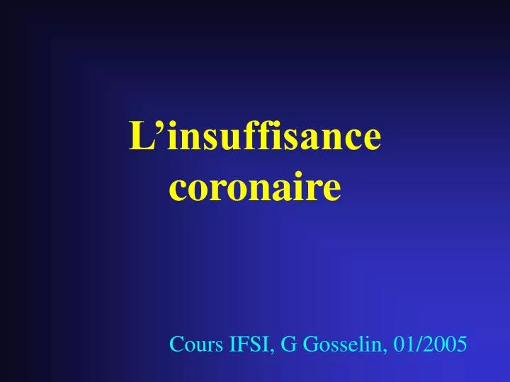 l insuffisance coronaire