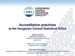 Accreditation practices at the Hungarian Central Statistical Office