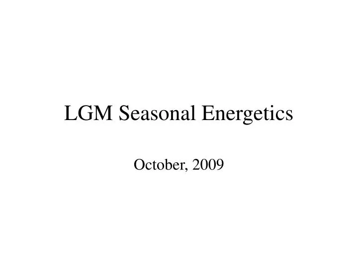 lgm seasonal energetics