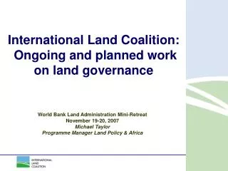International Land Coalition: Ongoing and planned work on land governance