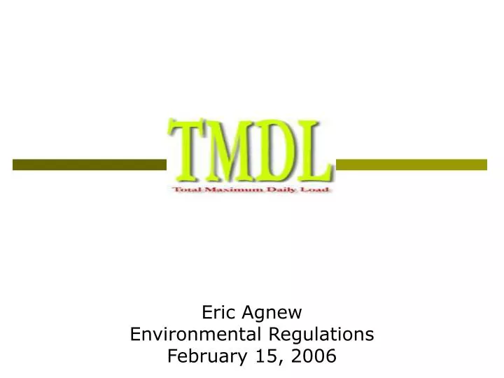eric agnew environmental regulations february 15 2006