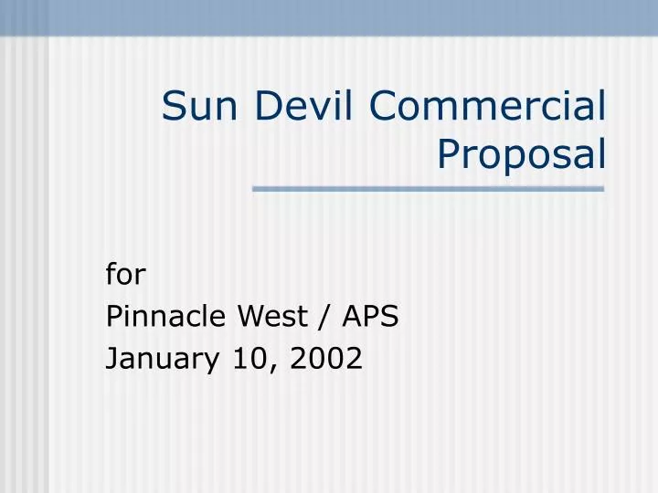 sun devil commercial proposal