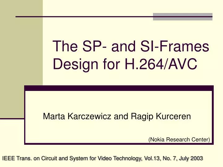 the sp and si frames design for h 264 avc