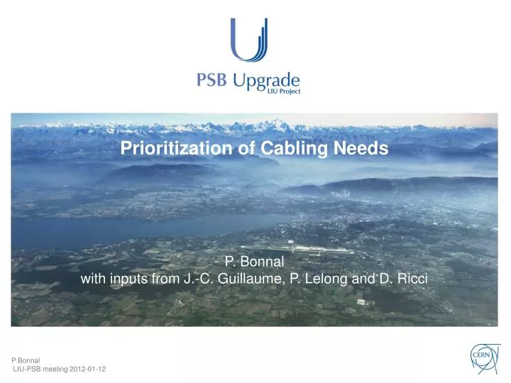 prioritization of cabling needs