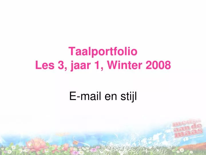 taalportfolio les 3 jaar 1 winter 2008