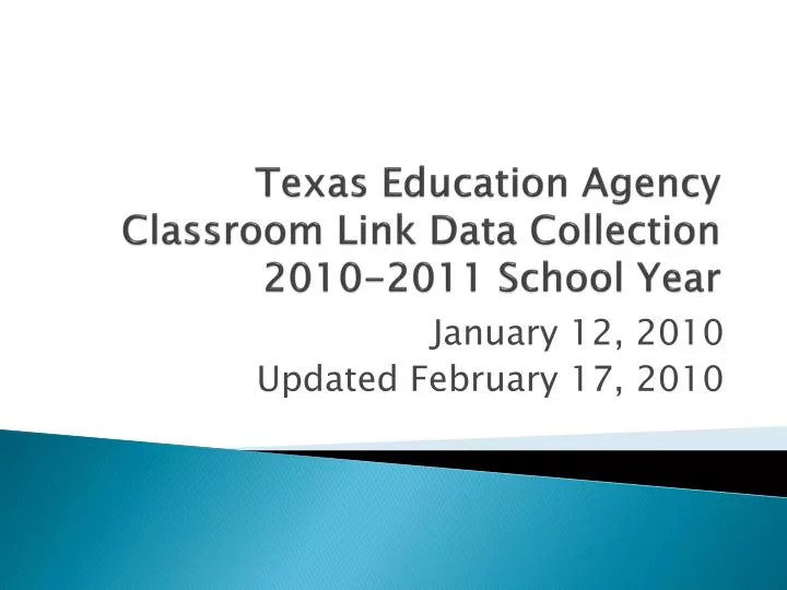 texas education agency classroom link data collection 2010 2011 school year