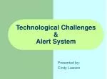 Technological Challenges &amp; Alert System - slide 1