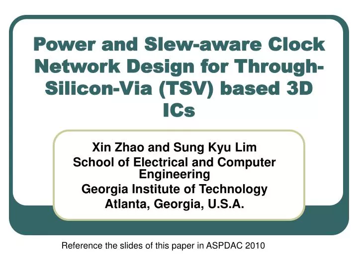 power and slew aware clock network design for through silicon via tsv based 3d ics