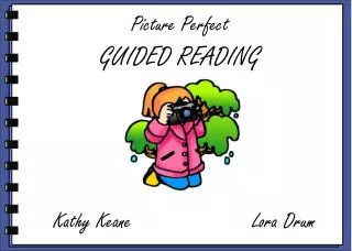 Picture Perfect GUIDED READING