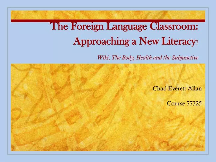 the foreign language classroom approaching a new literacy wiki the body health and the subjunctive