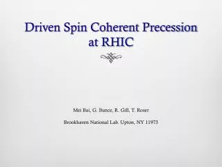Driven Spin Coherent Precession at RHIC