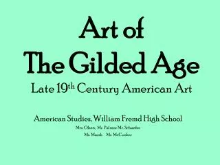 Art of The Gilded Age Late 19 th Century American Art