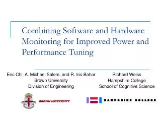 Combining Software and Hardware Monitoring for Improved Power and Performance Tuning
