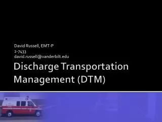 Discharge Transportation Management (DTM)