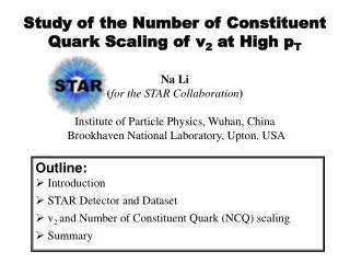Study of the Number of Constituent Quark Scaling of v 2 at High p T Na Li