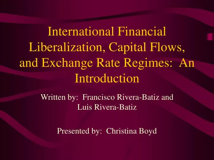 international financial liberalization capital flows and exchange rate regimes an introduction