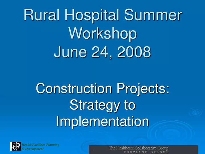 rural hospital summer workshop june 24 2008