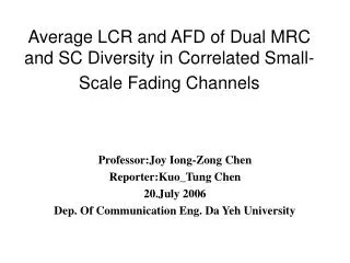 Average LCR and AFD of Dual MRC and SC Diversity in Correlated Small-Scale Fading Channels