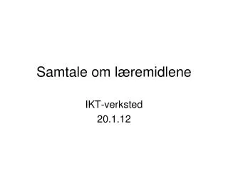 samtale om l remidlene