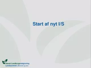 start af nyt i s