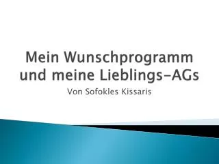mein wunschprogramm und meine lieblings ags