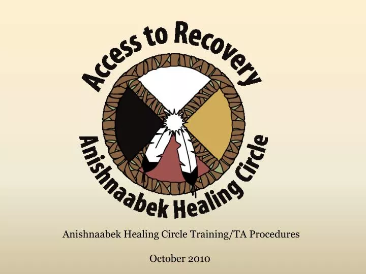 anishnaabek healing circle training ta procedures october 2010