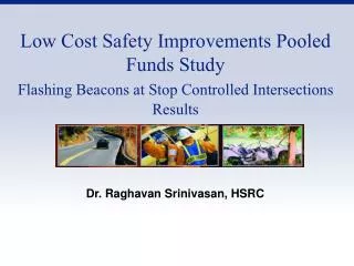 Dr. Raghavan Srinivasan, HSRC