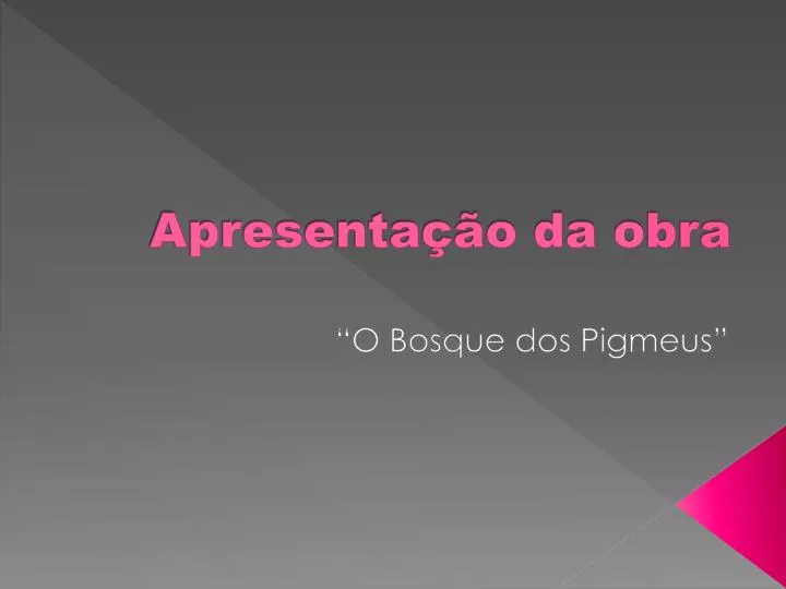 apresenta o da o bra