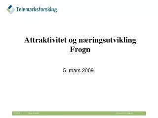 attraktivitet og n ringsutvikling frogn