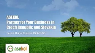 ASEKOL Partner for Your Business in Czech Republic and Slovakia
