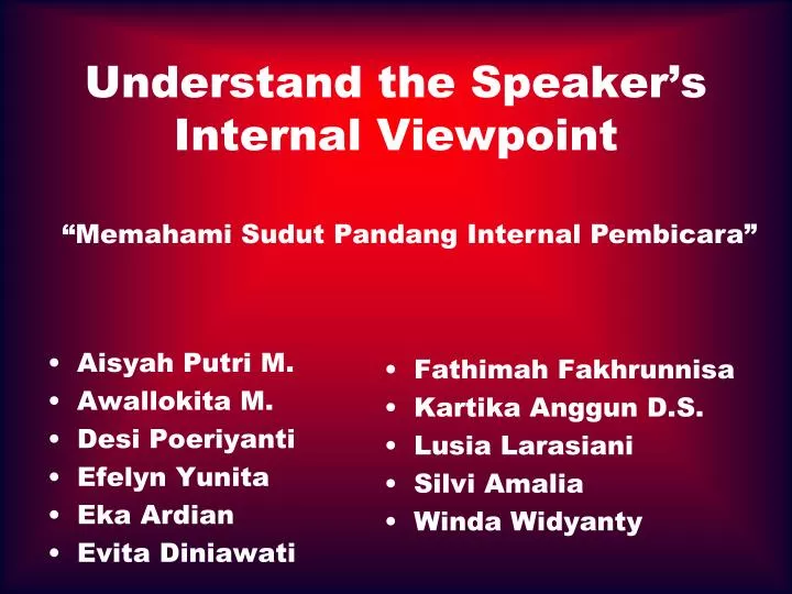 understand the speaker s internal viewpoint