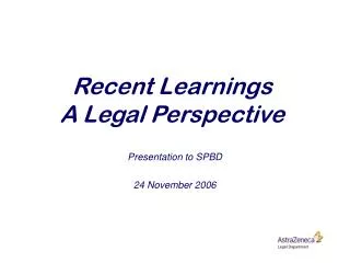 Recent Learnings A Legal Perspective