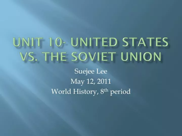 unit 10 united states vs the soviet union