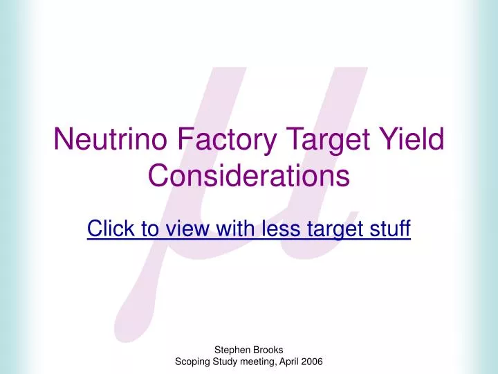 neutrino factory target yield considerations