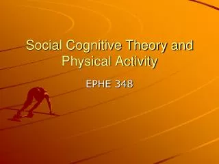 Social Cognitive Theory and Physical Activity